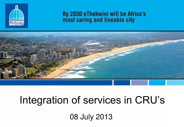 integration of services in cru s