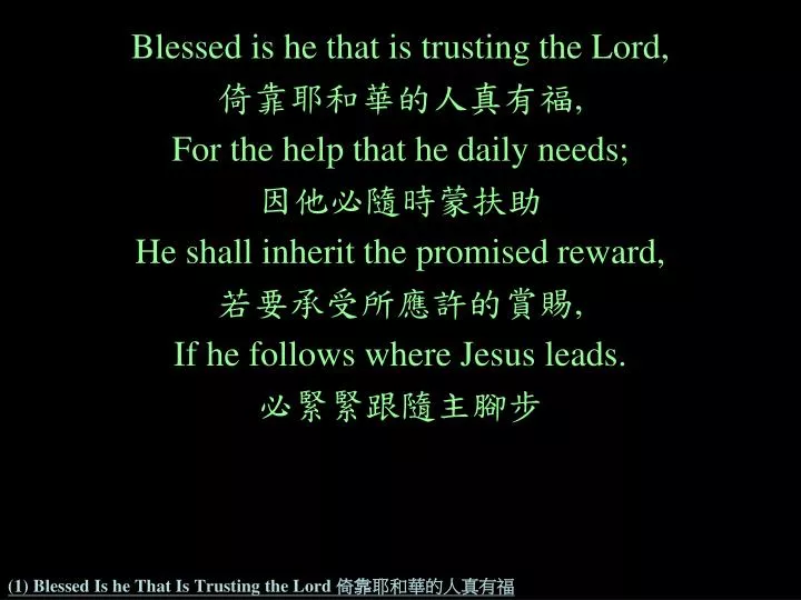 1 blessed is he that is trusting the lord