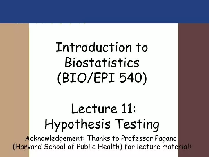 introduction to biostatistics bio epi 540 lecture 11 hypothesis testing