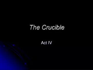 The Crucible