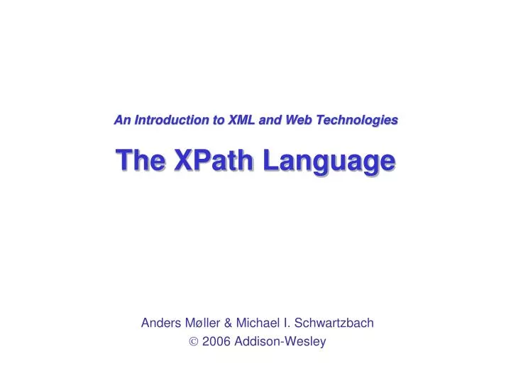 an introduction to xml and web technologies the xpath language