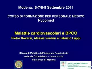 Modena, 6-7/8-9 Settembre 2011 CORSO DI FORMAZIONE PER PERSONALE MEDICO Nycomed