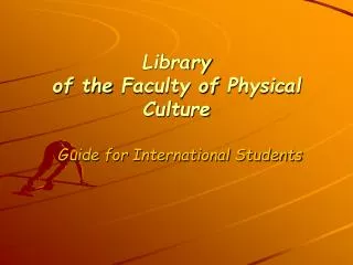 Library of the Faculty of Physical Culture