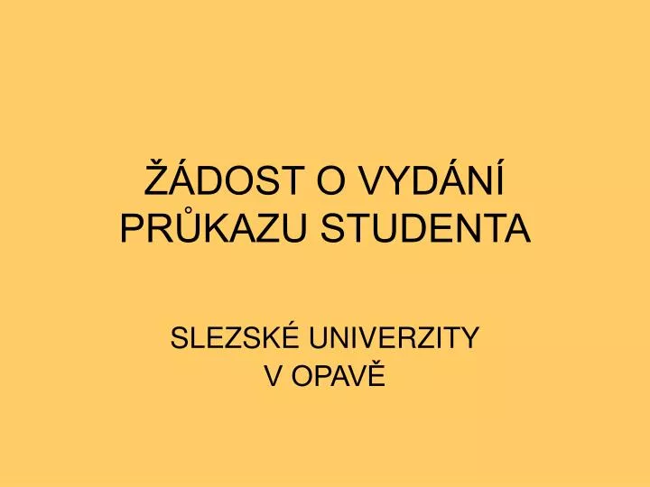 dost o vyd n pr kazu studenta