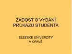 ŽÁDOST O VYDÁNÍ PRŮKAZU STUDENTA - slide 1