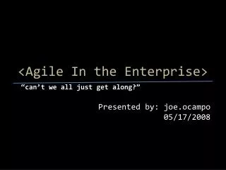 &lt;Agile In the Enterprise&gt;
