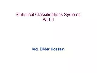 Statistical Classifications Systems Part II