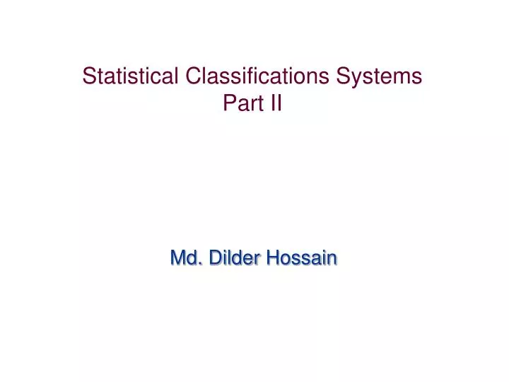 statistical classifications systems part ii