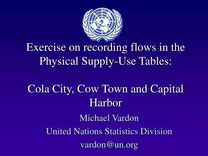 exercise on recording flows in the physical supply use tables cola city cow town and capital harbor