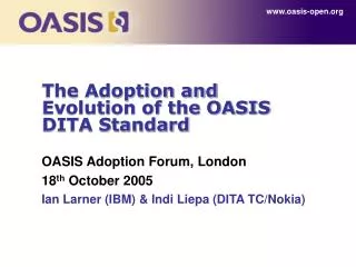 The Adoption and Evolution of the OASIS DITA Standard