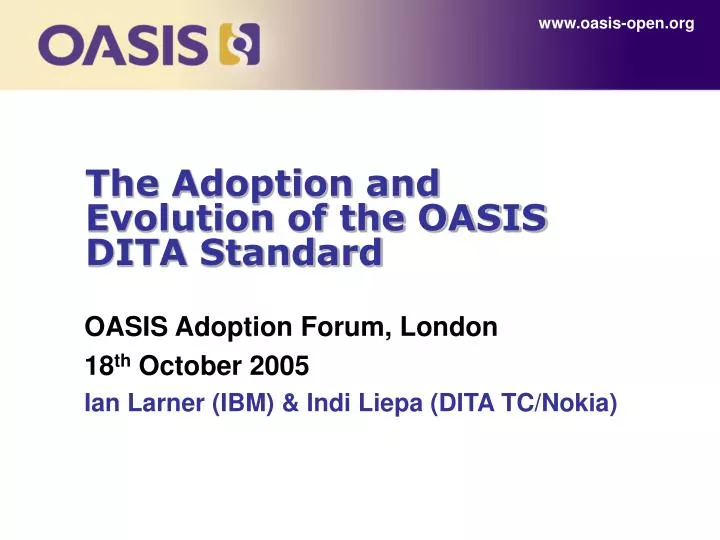 the adoption and evolution of the oasis dita standard