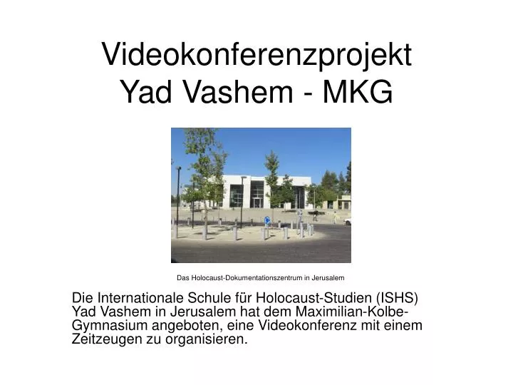 videokonferenzprojekt yad vashem mkg