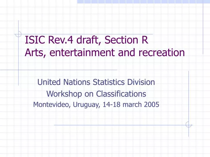 isic rev 4 draft section r arts entertainment and recreation