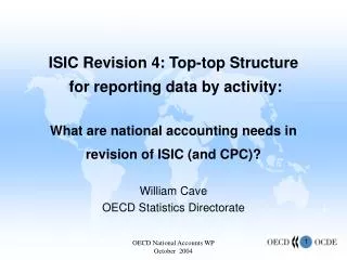 William Cave OECD Statistics Directorate