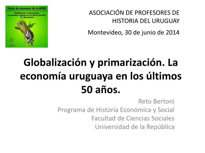 globalizaci n y primarizaci n la econom a uruguaya en los ltimos 50 a os