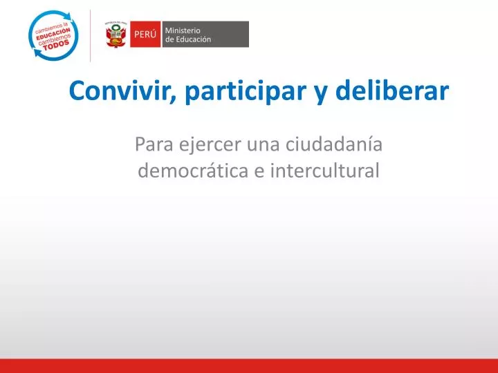 convivir participar y deliberar