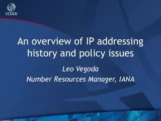 An overview of IP addressing history and policy issues