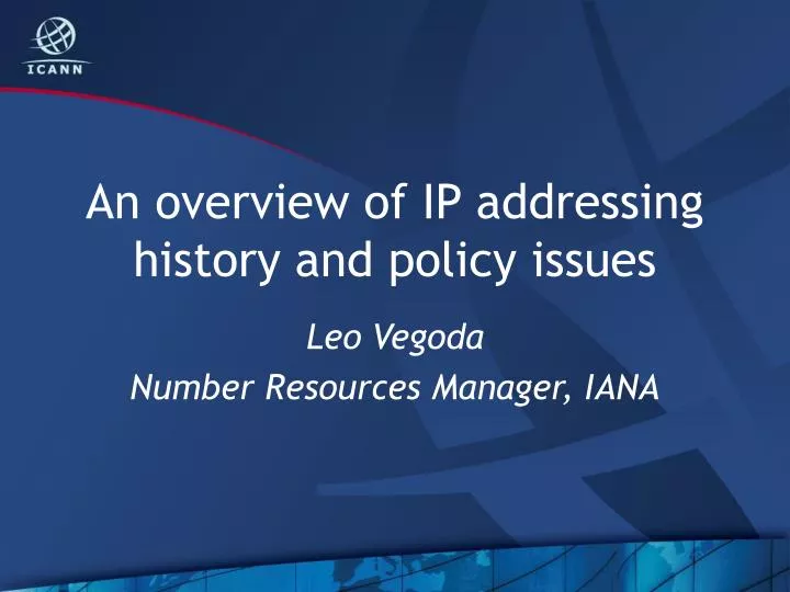 an overview of ip addressing history and policy issues