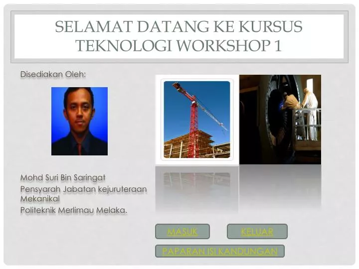 selamat datang ke kursus teknologi workshop 1