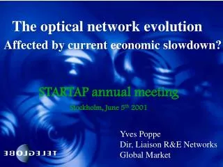 STARTAP annual meeting Stockholm, June 5 th 2001