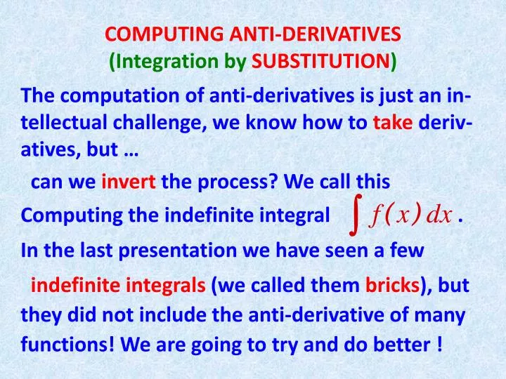 computing anti derivatives integration by substitution