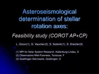 Asteroseismological determination of stellar rotation axes: Feasibility study (COROT AP+CP)