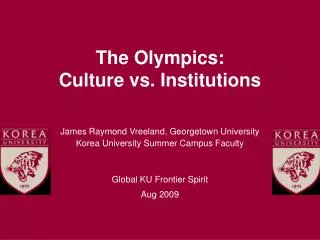 The Olympics: Culture vs. Institutions