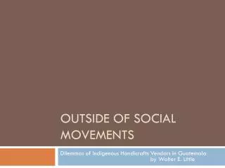 Outside of social movements