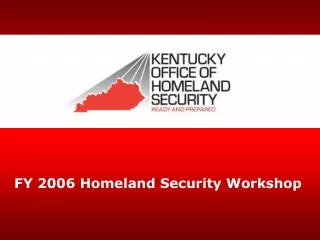 FY 2006 Homeland Security Workshop