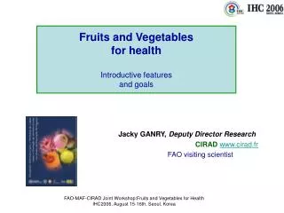 Fruits and Vegetables for health Introductive features and goals