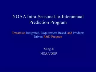 Ming Ji NOAA/OGP