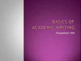 Basics of Academic writing