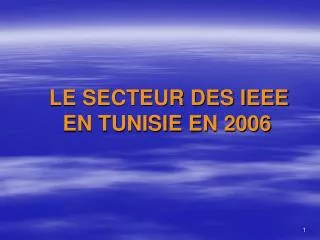 le secteur des ieee en tunisie en 2006
