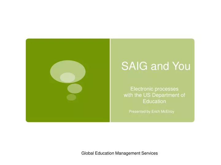 saig and you electronic processes with the us department of education