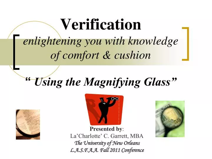 verification enlightening you with knowledge of comfort cushion using the magnifying glass