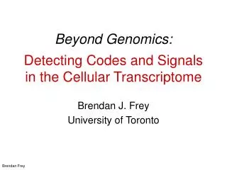 Beyond Genomics: Detecting Codes and Signals in the Cellular Transcriptome
