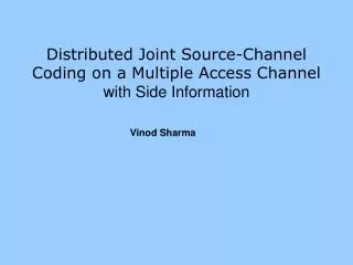 Distributed Joint Source-Channel Coding on a Multiple Access Channel with Side Information