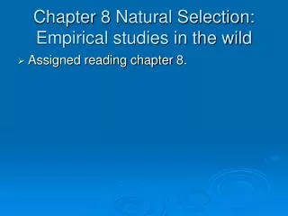 Chapter 8 Natural Selection: Empirical studies in the wild