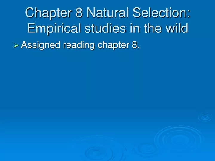 chapter 8 natural selection empirical studies in the wild