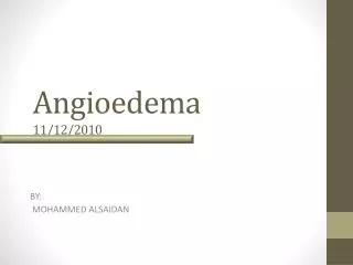Angioedema 11/12/2010