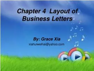 Chapter 4 Layout of Business Letters