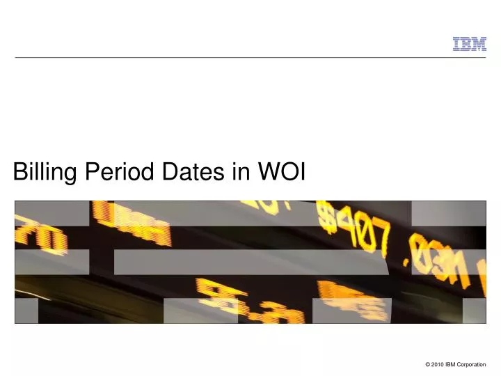 billing period dates in woi