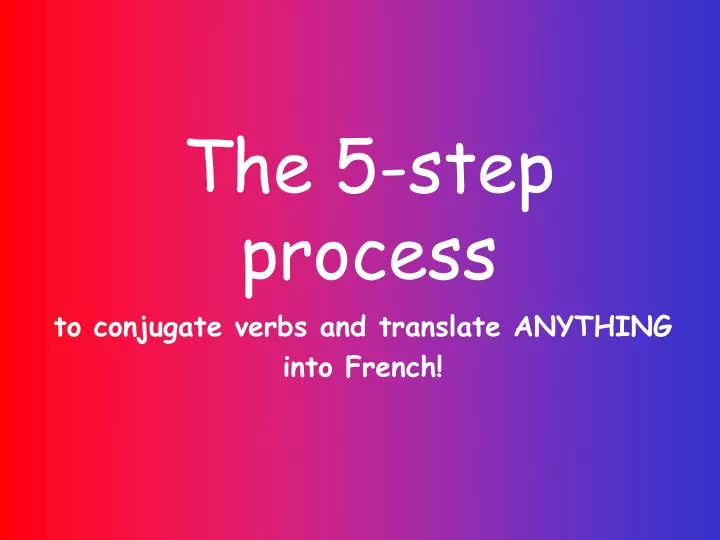 the 5 step process