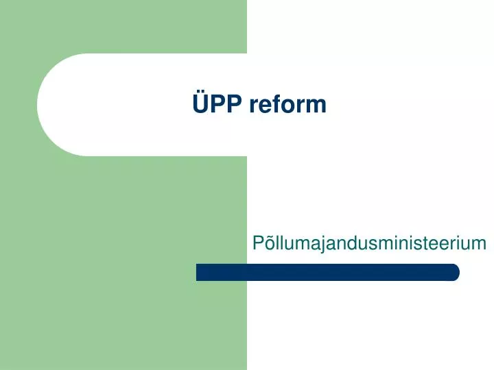 pp reform