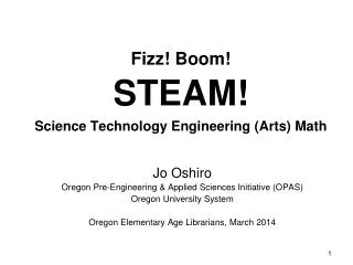 Fizz! Boom! STEAM! Science Technology Engineering (Arts) Math