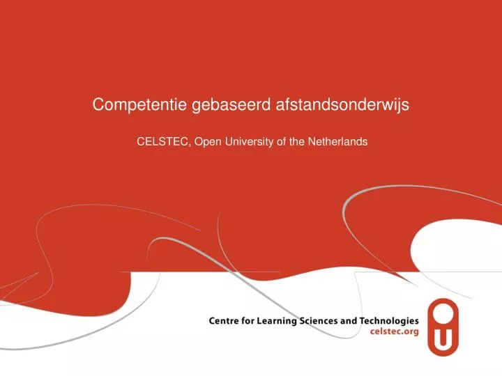 competentie gebaseerd afstandsonderwijs celstec open university of the netherlands