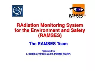 RAdiation Monitoring System for the Environment and Safety (RAMSES)