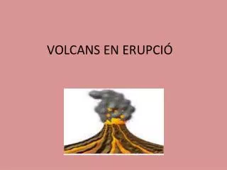 volcans en erupci