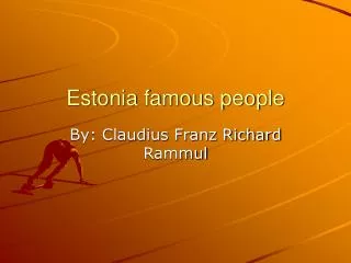 Estonia famous people