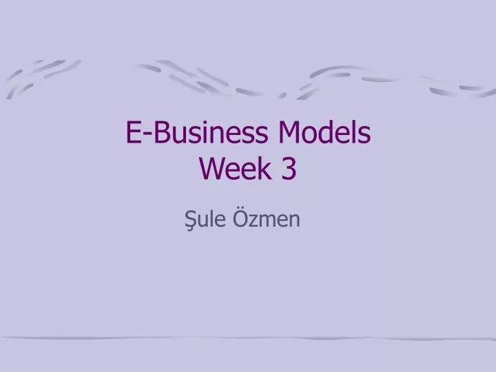 e business models week 3